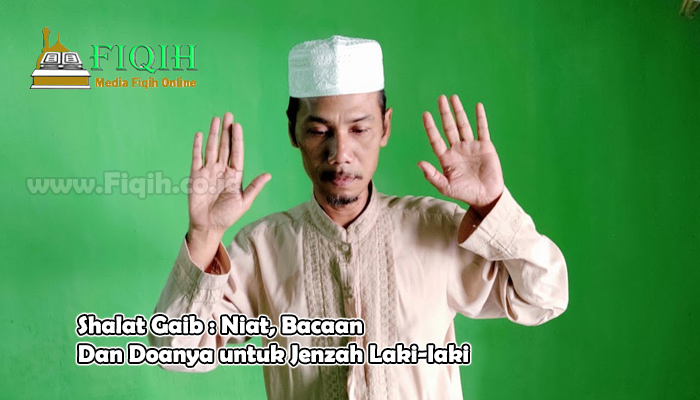 Shalat Gaib Niat, Bacaan Dan Doanya untuk Jenzah Laki-laki.jpg