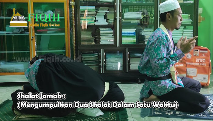 Shalat Jamak (Mengumpulkan Dua Shalat Dalam Satu Waktu).jpg