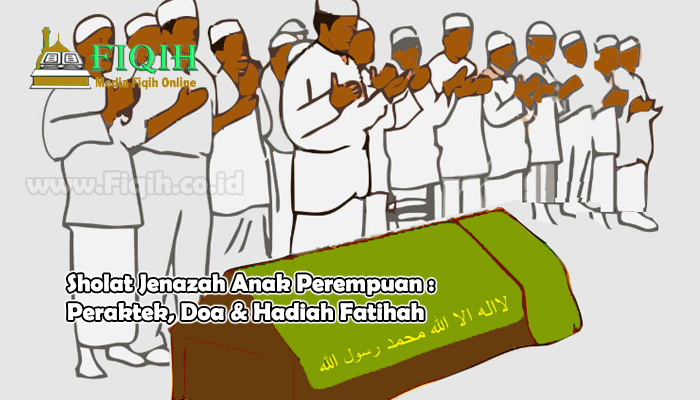 Shalat Jenazah Anak Perempuan Peraktek, Doa & Hadiah Fatihah.jpg