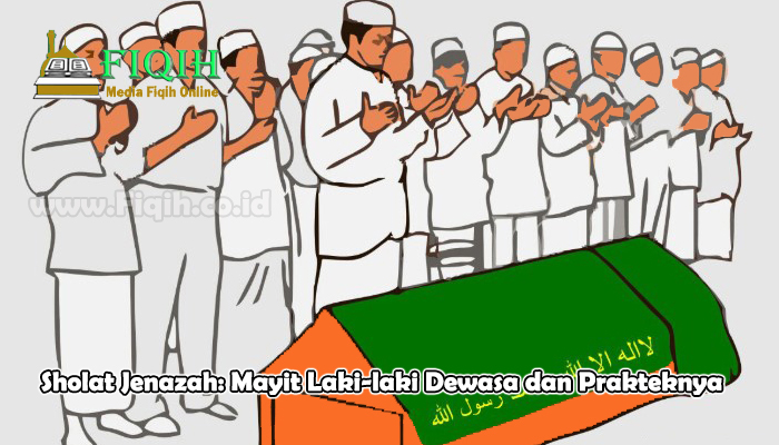 Shalat Jenazah Mayit Laki-laki Dewasa dan Prakteknya..jpg