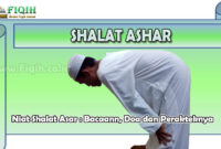 Niat Shalat Ashar Bacaan, Doa dan Perakteknya