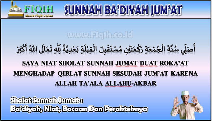 Shalat Sunnah Jumat : Ba’diyah, Niat, Bacaan Dan Perakteknya.